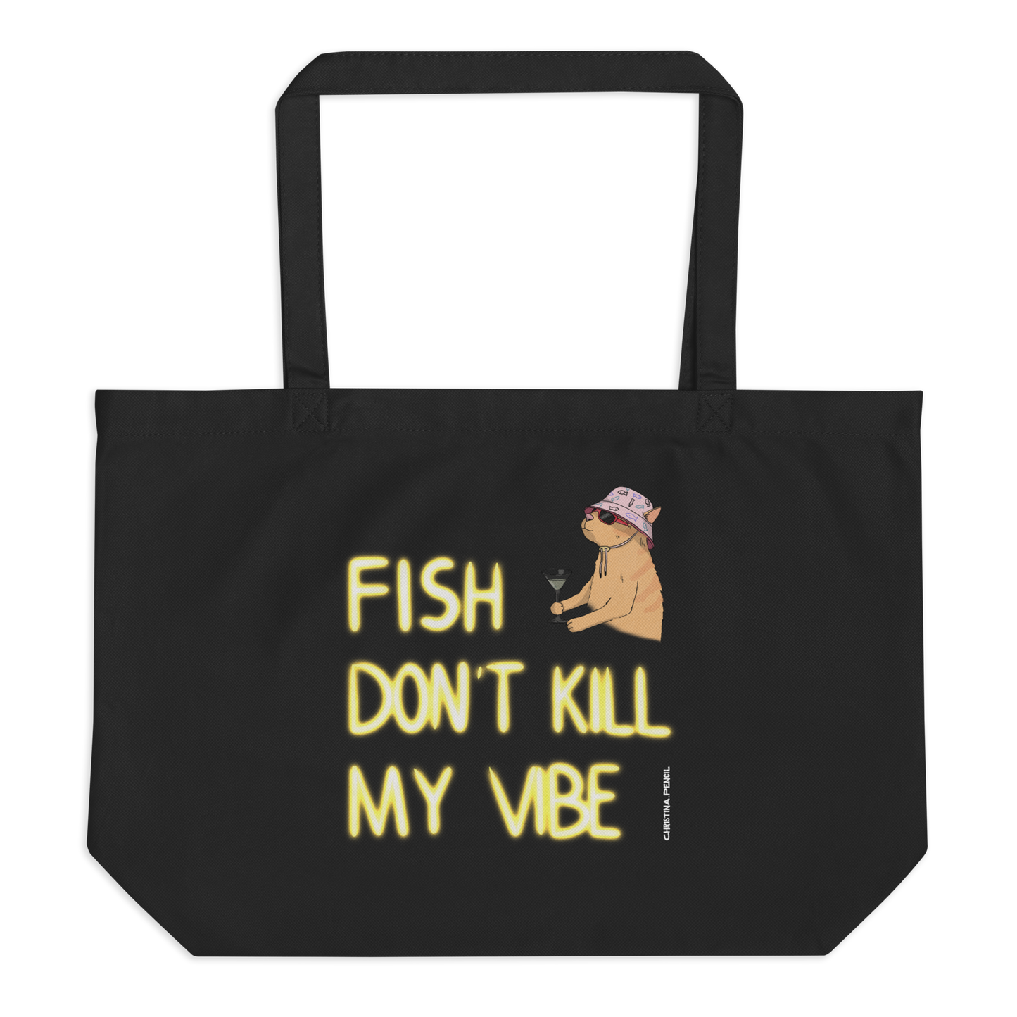 Large organic tote bag "Fish Don’t Kill My Vibe"