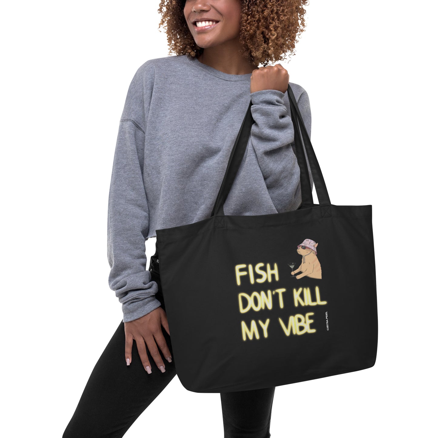 Large organic tote bag "Fish Don’t Kill My Vibe"