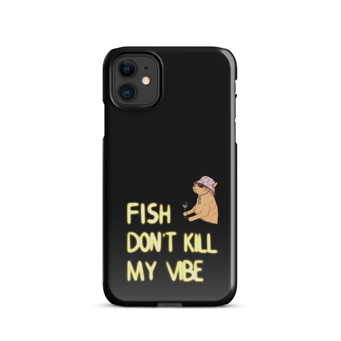 Snap case for iPhone® "Fish Don’t Kill My Vibe"