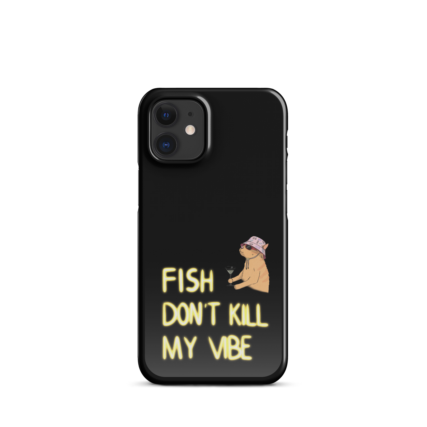 Snap case for iPhone® "Fish Don’t Kill My Vibe"