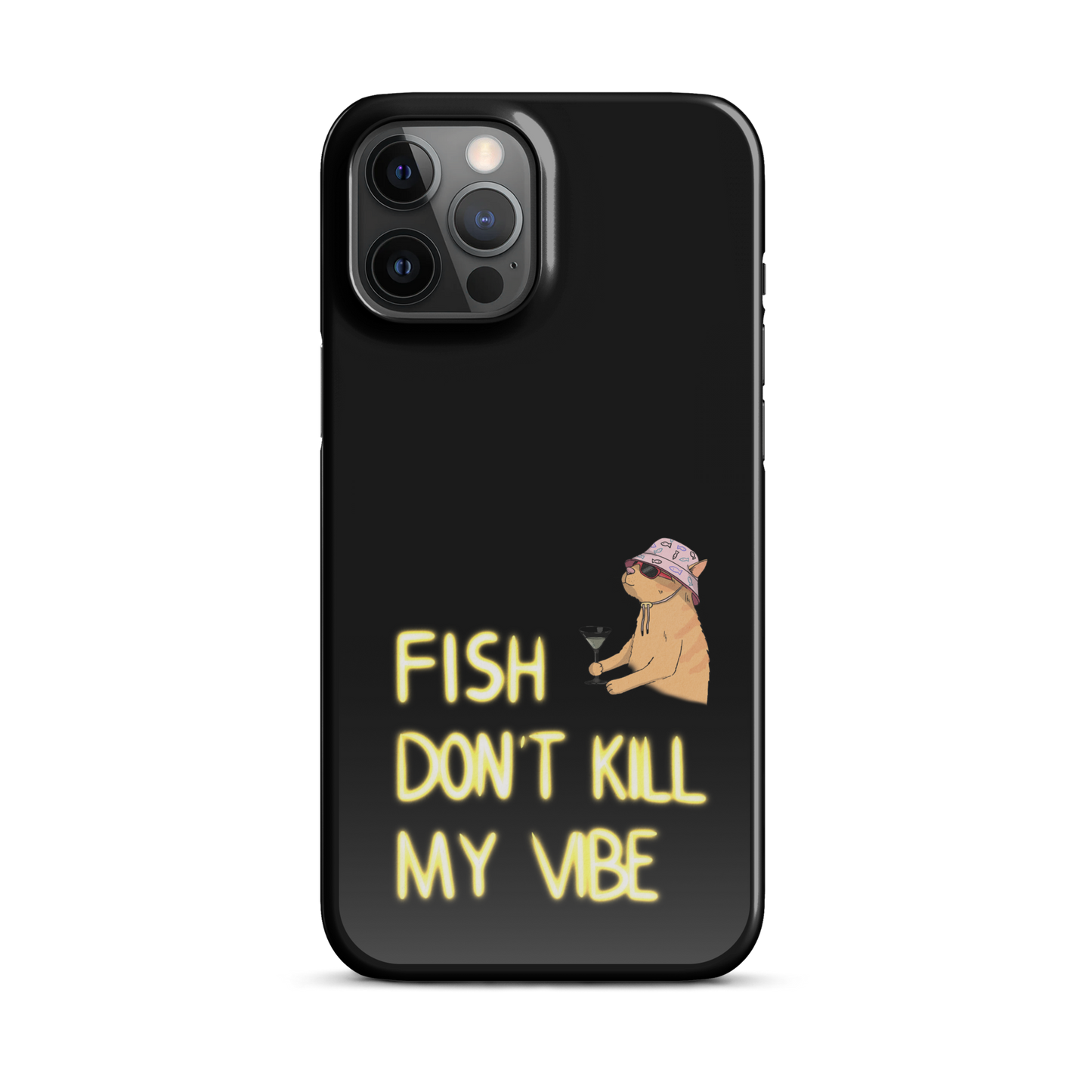 Snap case for iPhone® "Fish Don’t Kill My Vibe"