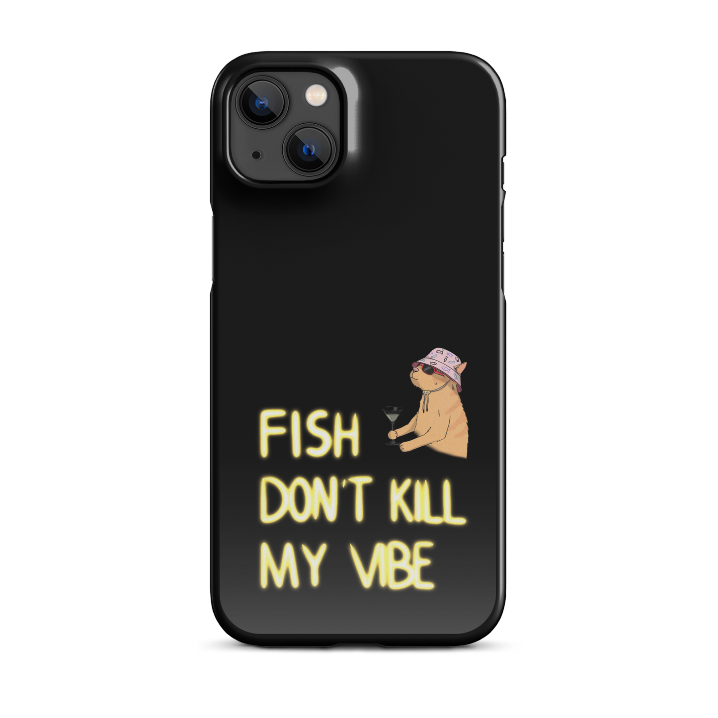 Snap case for iPhone® "Fish Don’t Kill My Vibe"