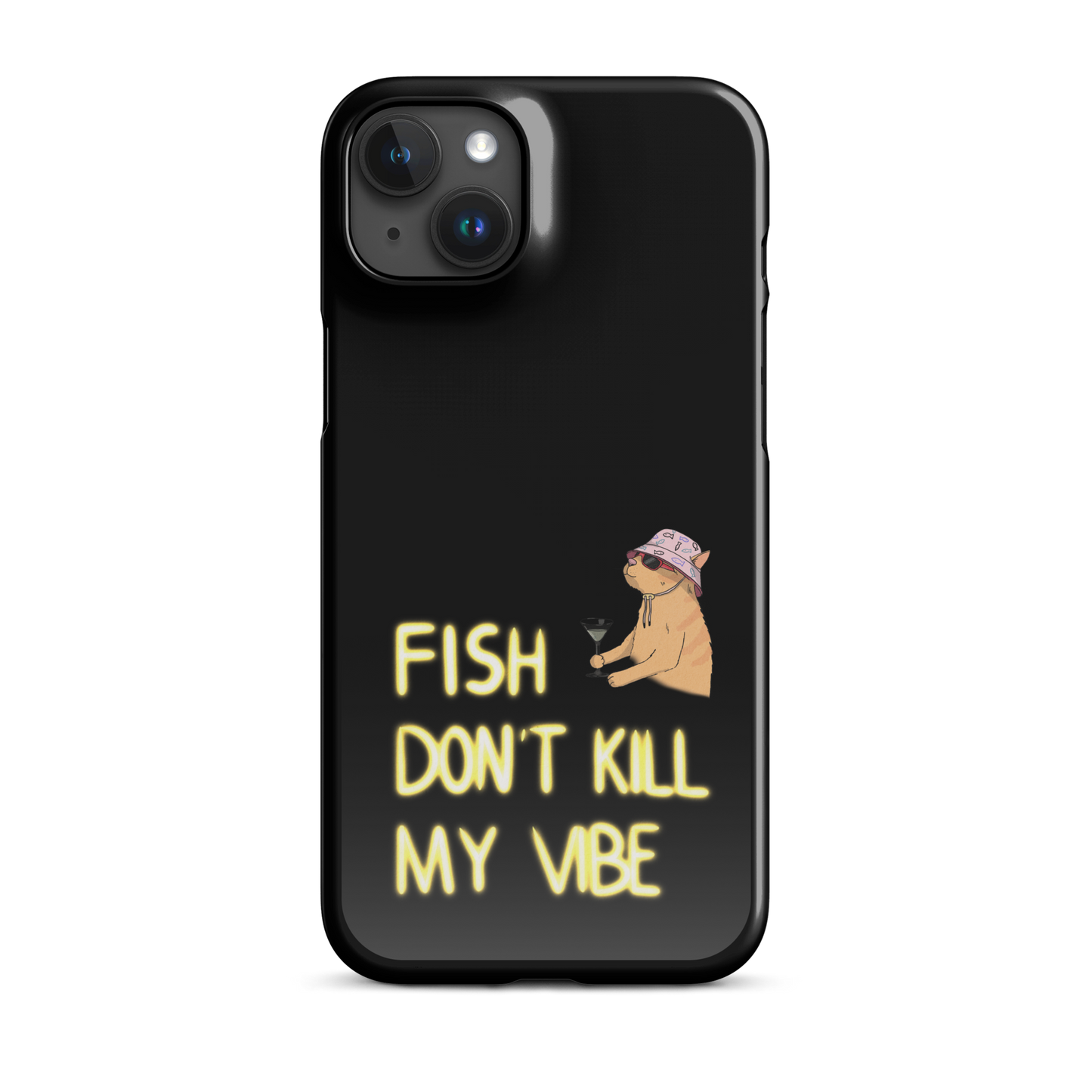 Snap case for iPhone® "Fish Don’t Kill My Vibe"